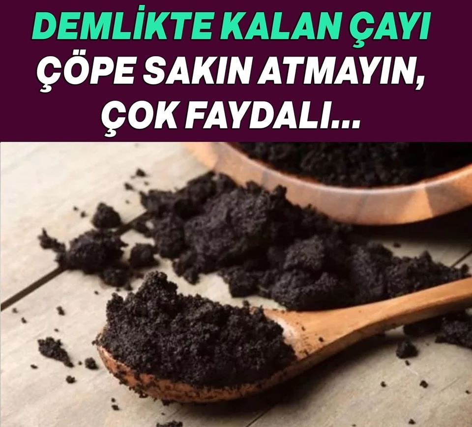 Demlikte Kalan Çayı Sakın Atmayın