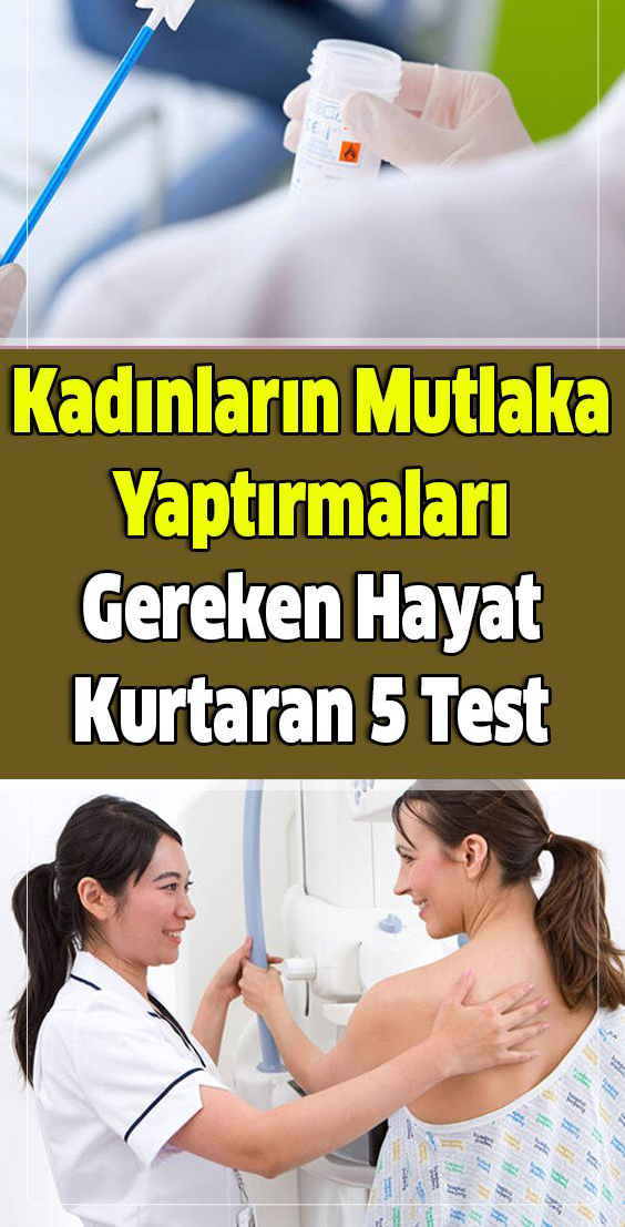 Kadınların Mutlaka Yaptırmaları Gereken 5 Test