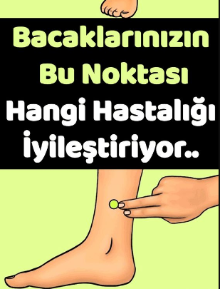 Bacaklarınızın Bu Noktasına Bastırmak Bu Hastalıkları Geçiriyor