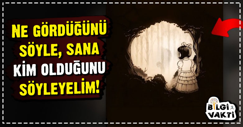 Bize Ne Gördüğünü Söyle, Sana Kim Olduğunu Söyleyelim