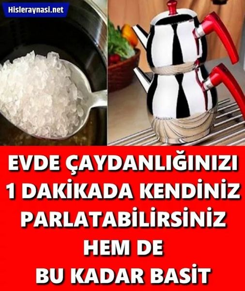 Evde Çaydanlığınızı 1 Dakikada Kendiniz Parlatabilirsiniz