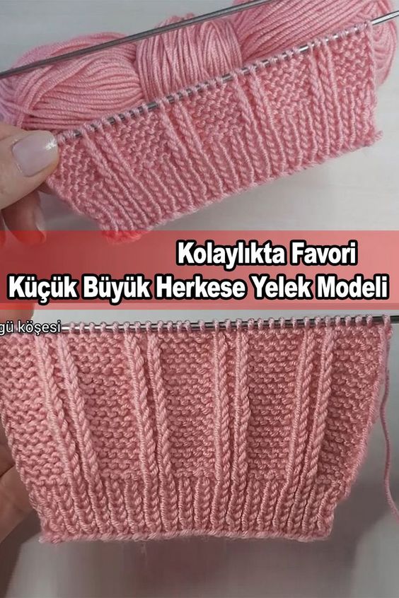 Kolaylıkta Favori Küçük Büyük Herkese Yelek Modeli