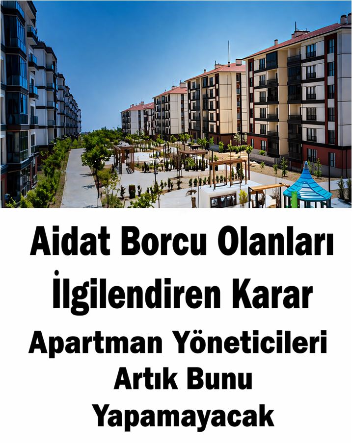 Apartmanda Yaşayanları İlgilendiren Karar