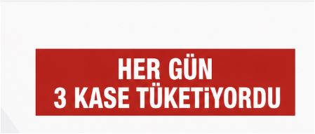 Bakın Ne Tüketiyormuş