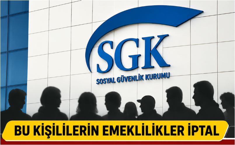 Bu Kişilerin Emeklilikleri İ-ptal