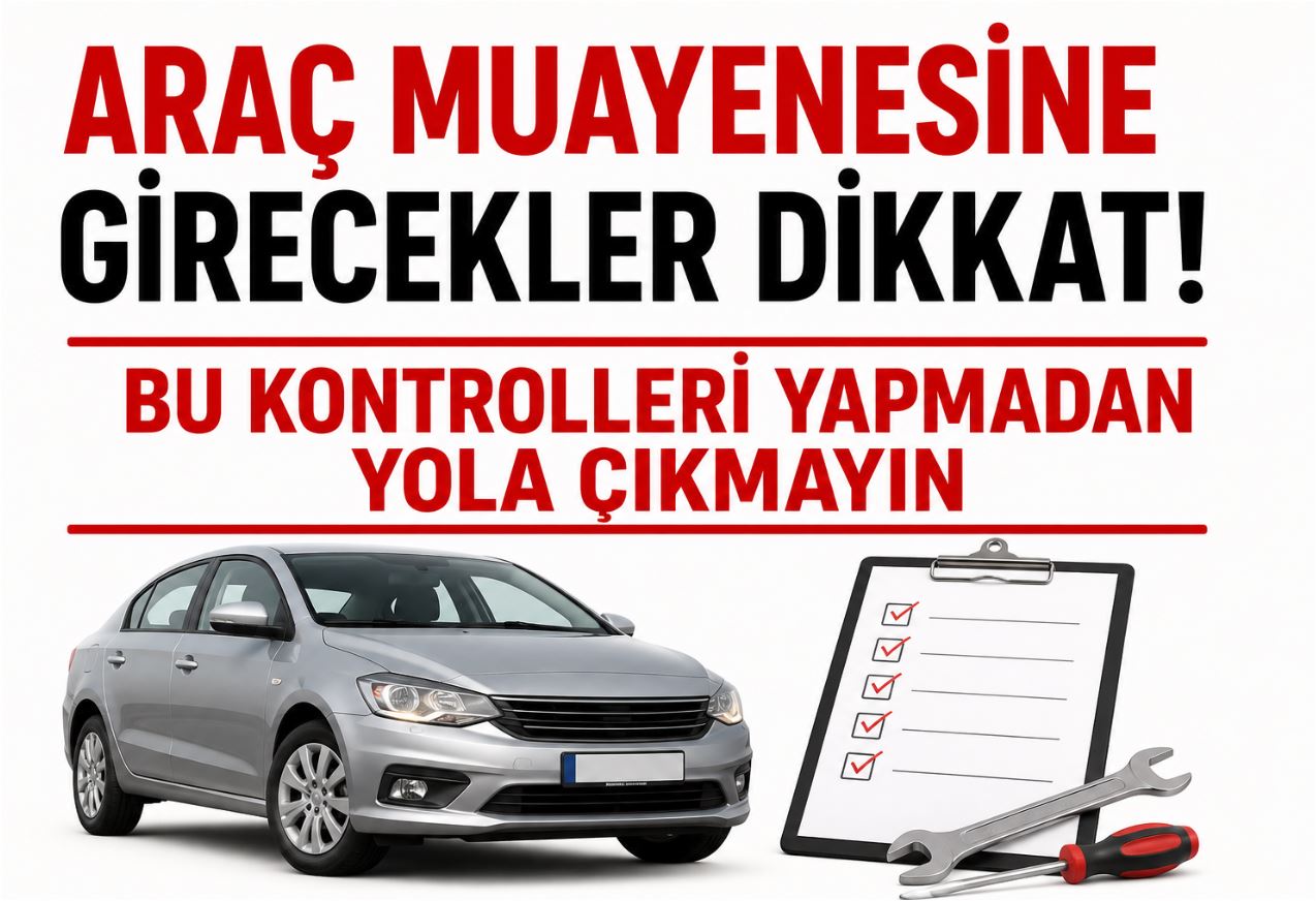 Bu Kontrolleri Yapmadan Yola Çıkmayın