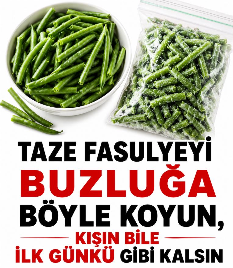 Kışın Tazesi Gibi Fasulyeler
