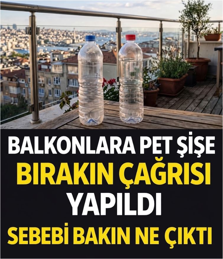 Balkona Pet Şişe Bırakın